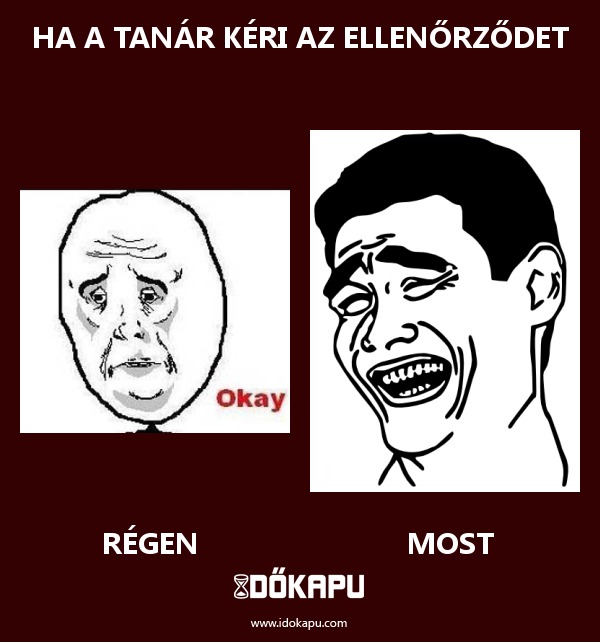 Ha a tanár kéri az ellenőrződet
title=